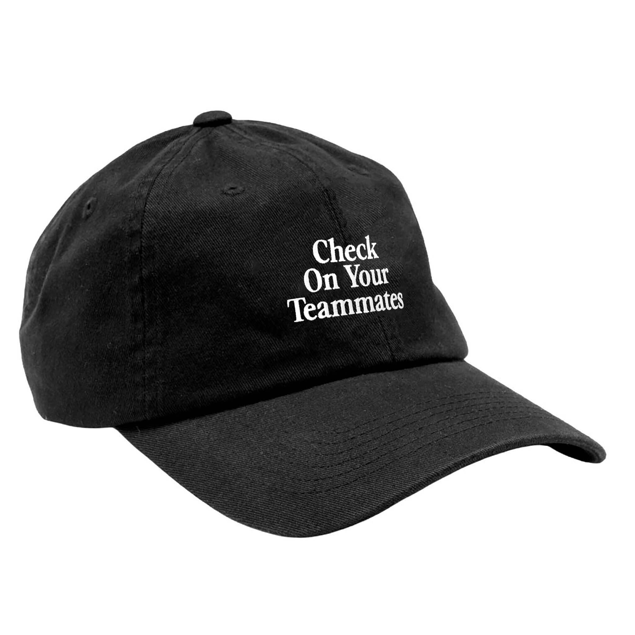 Check On Your Teammates Dad Hat